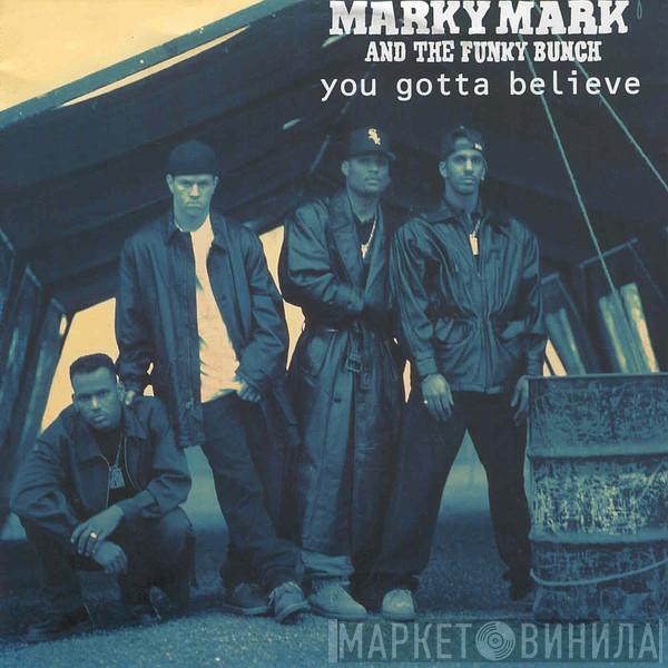 Marky Mark & The Funky Bunch - You Gotta Believe