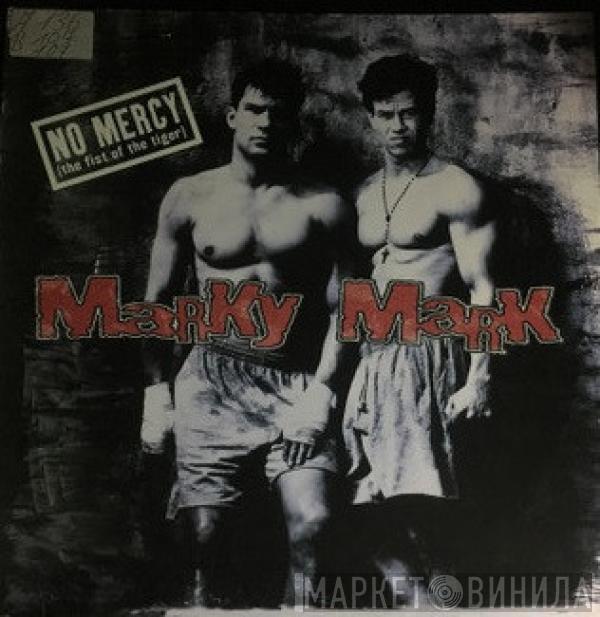 Marky Mark - No Mercy (Fist Of The Tiger)