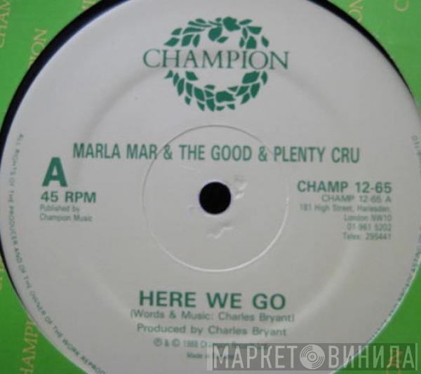 Marla Mar, The Good 'N' Plenty Cru - Here We Go