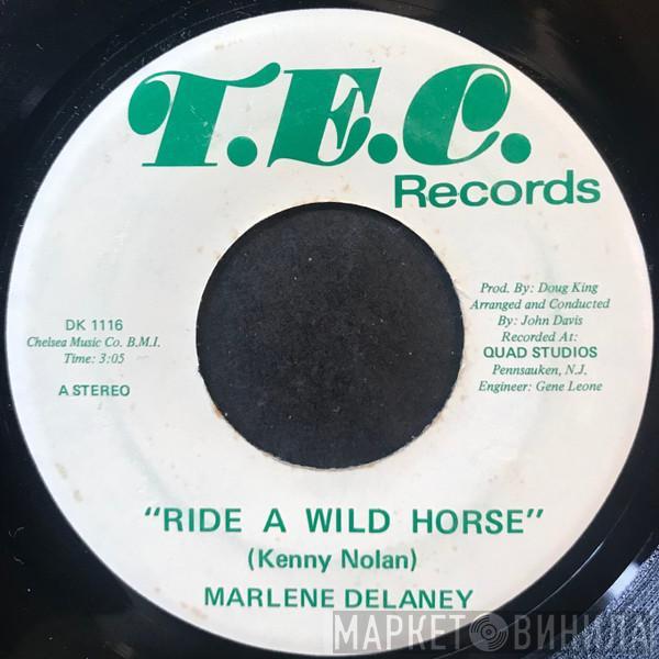 Marlene Delaney - Ride A Wild Horse