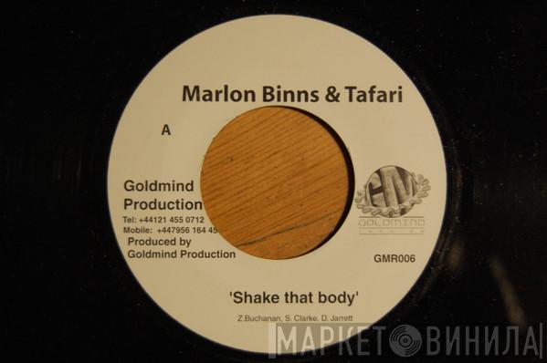 Marlon Binns, Tafari, Jukie Ranks - Shake That Body / Keep Doing What You Are Doing