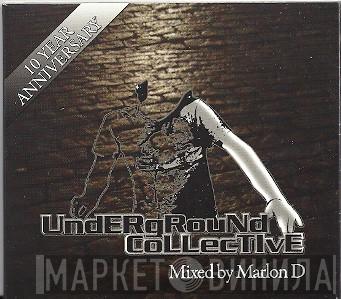 Marlon D. - Underground Collective (10 Year Anniversary)