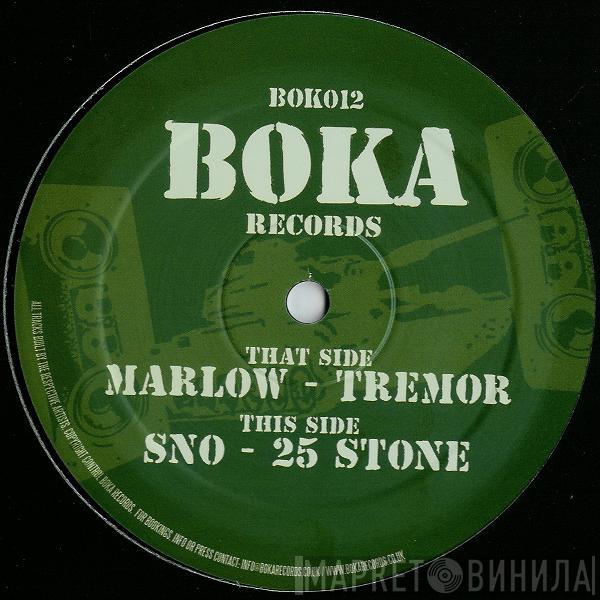 Marlow , S.N.O - Tremor / 25 Stone
