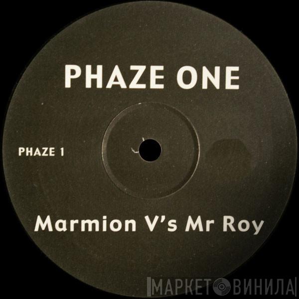 Marmion, Mr. Roy - Phaze One