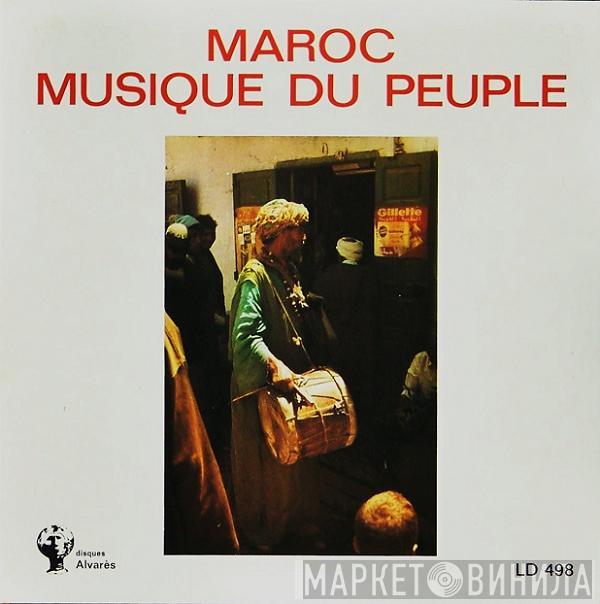  - Maroc - Musique Du Peuple