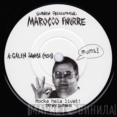 Marocco Fnurre - Galen Samba / Pelles Dub