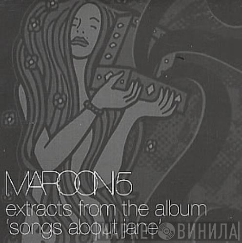 Maroon 5 - Extracts From The Album 'Songs About Jane'