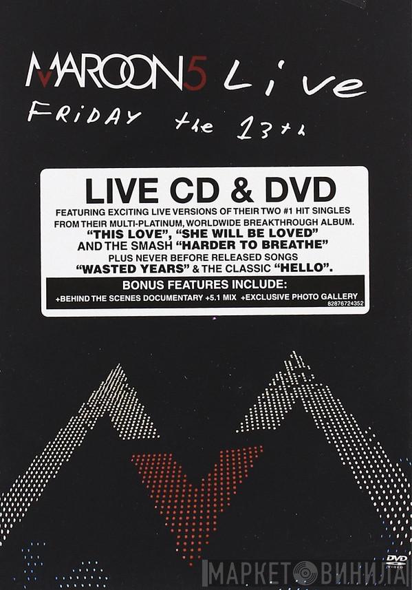  Maroon 5  - Live - Friday The 13th