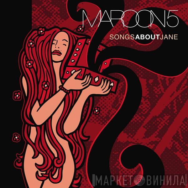 Maroon 5 - Songs About Jane