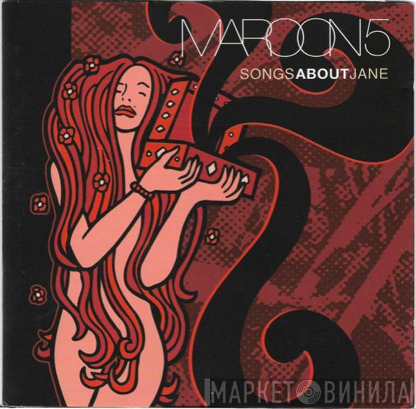 Maroon 5 - Songs About Jane