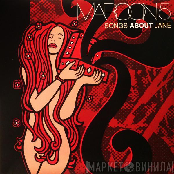  Maroon 5  - Songs About Jane