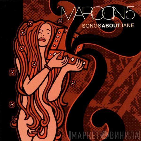  Maroon 5  - Songs About Jane