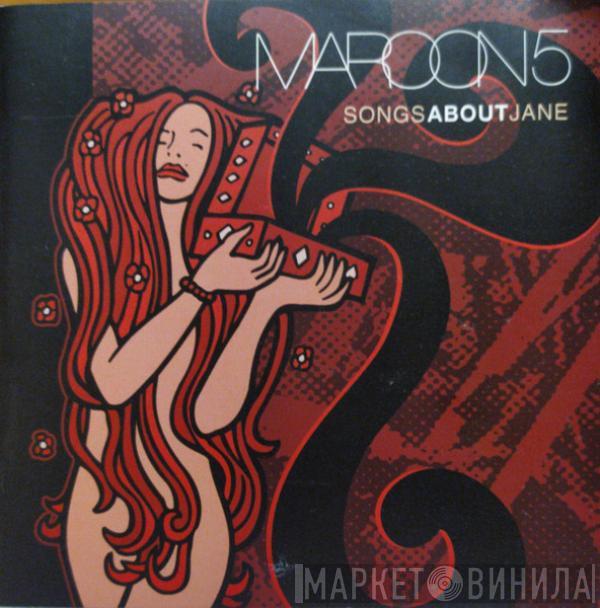  Maroon 5  - Songs About Jane