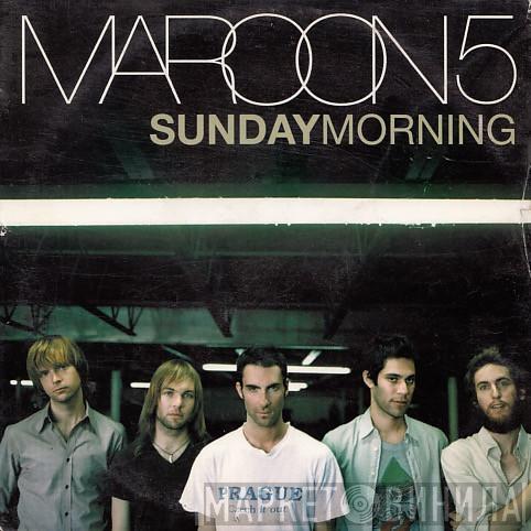 Maroon 5 - Sunday Morning