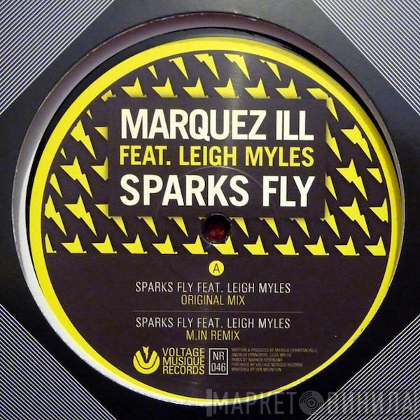 Marquez Ill, Leigh Myles - Sparks Fly