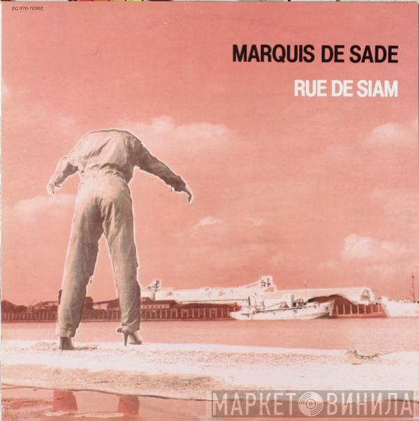 Marquis De Sade - Rue De Siam