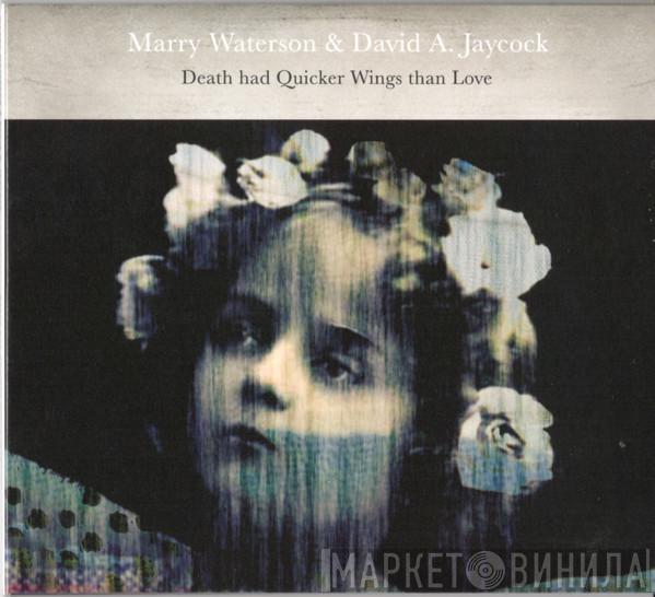 Marry Waterson, David Jaycock - Death Had Quicker Wings Than Love