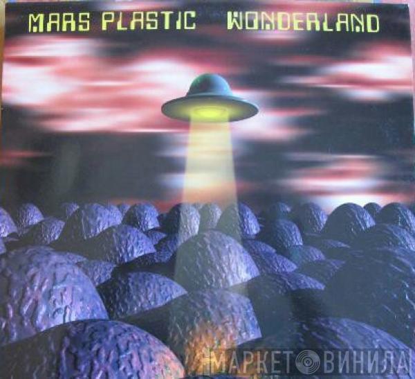Mars Plastic - Wonderland