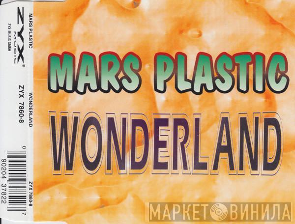  Mars Plastic  - Wonderland
