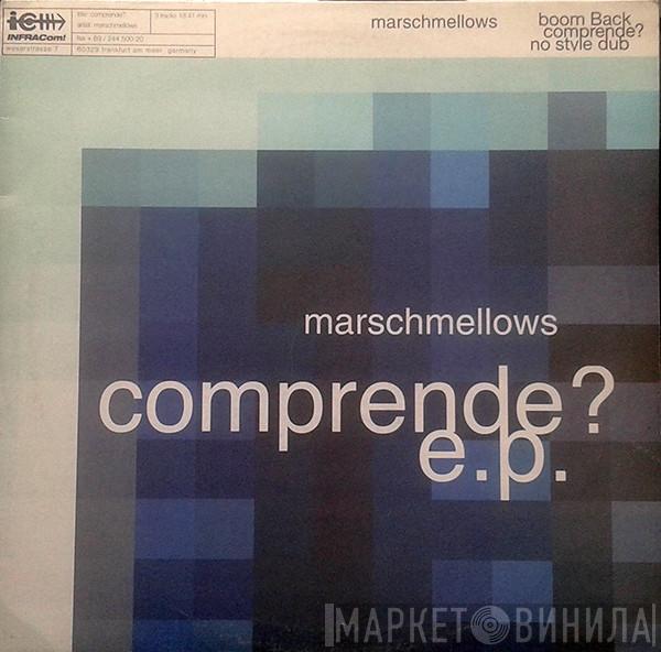  Marschmellows  - Comprende? E.P.