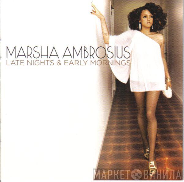 Marsha Ambrosius  - Late Nights & Early Mornings