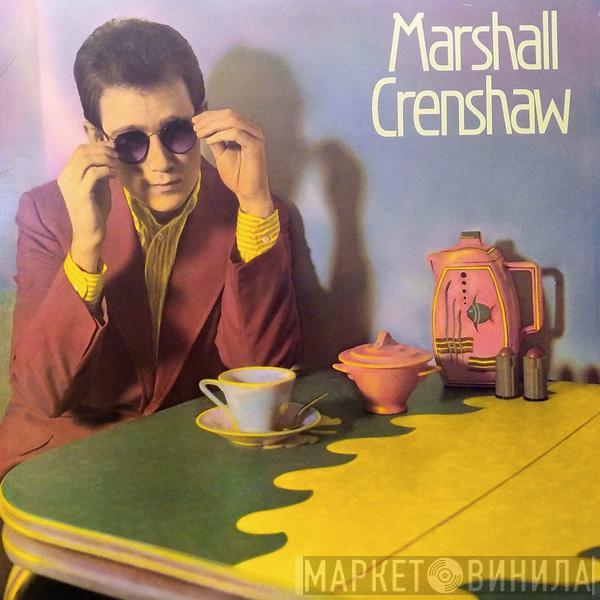 Marshall Crenshaw - Marshall Crenshaw