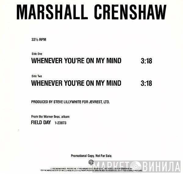 Marshall Crenshaw - Whenever You're On My Mind