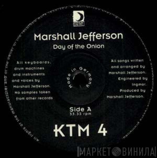  Marshall Jefferson  - Day Of The Onion / Floating