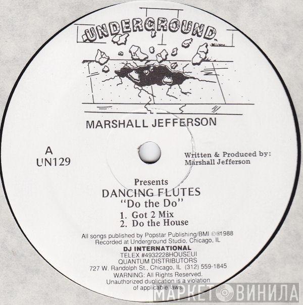 Marshall Jefferson, Dancing Flutes - Do The Do