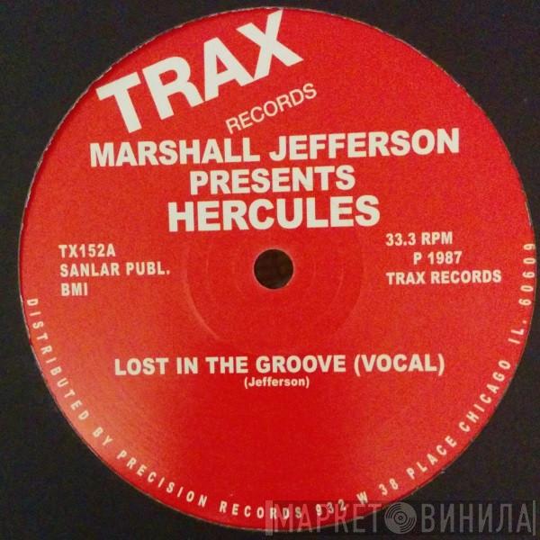 Marshall Jefferson, Hercules - Lost In The Groove