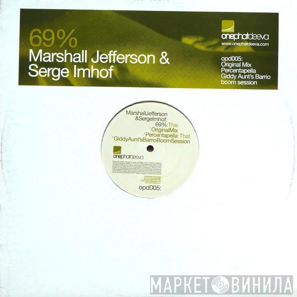 Marshall Jefferson, Serge Imhof - 69%