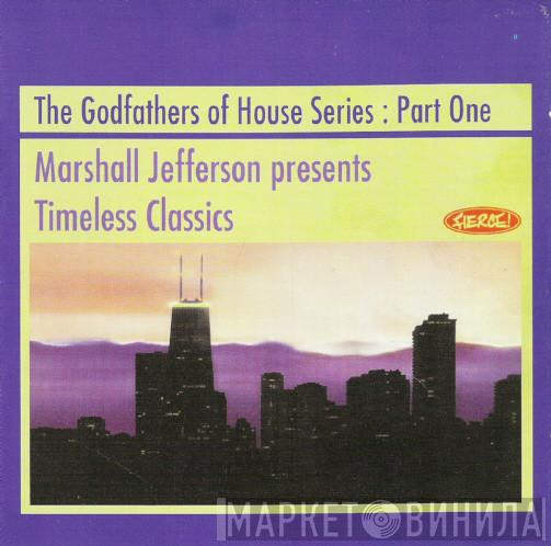 Marshall Jefferson - Timeless Classics