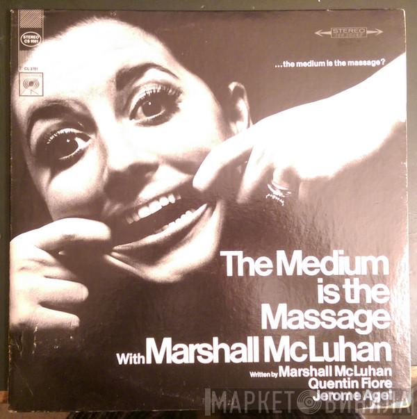  Marshall McLuhan  - The Medium Is The Massage: With Marshall McLuhan