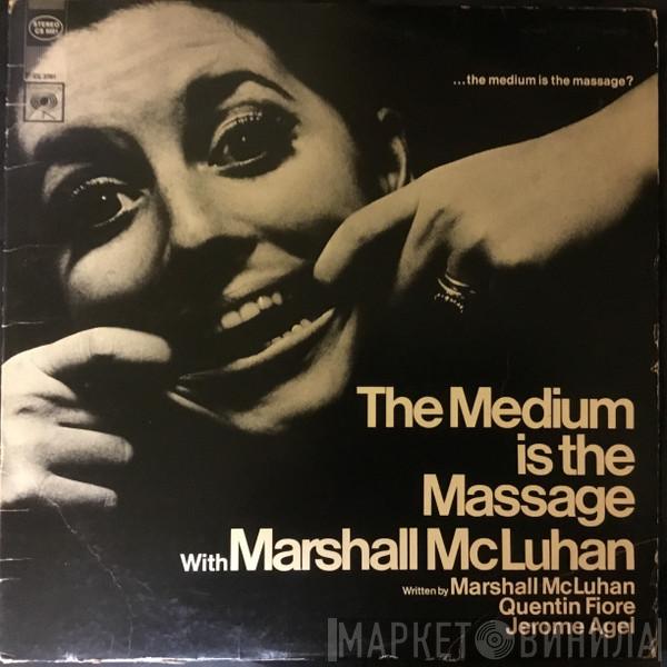  Marshall McLuhan  - The Medium Is The Massage: With Marshall McLuhan