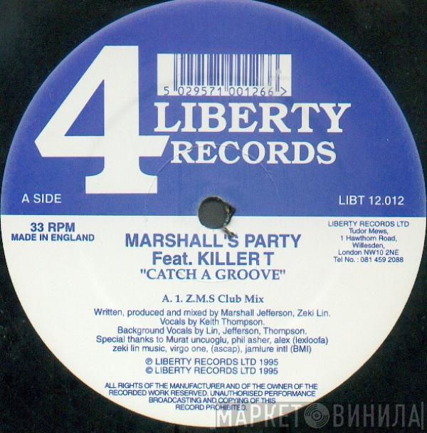 Marshall's Party, Killer T - Catch A Groove