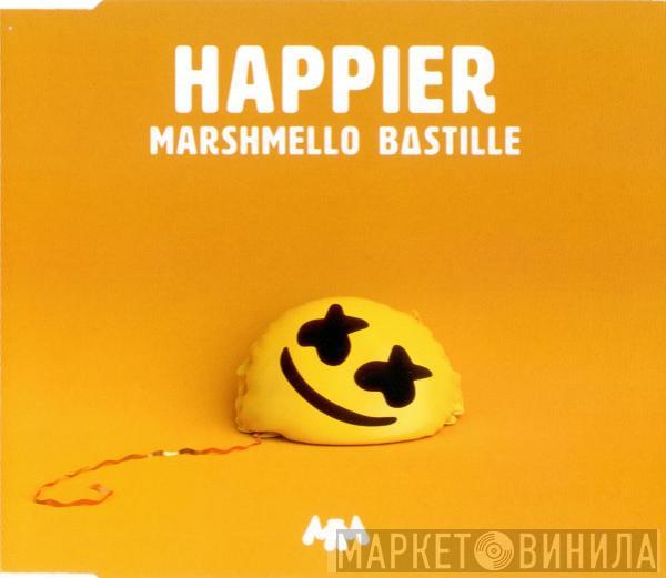 Marshmello , Bastille  - Happier