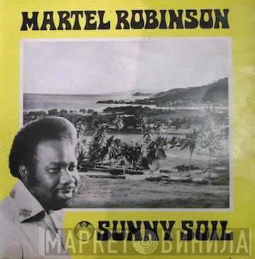  Martel Robinson  - Sunny Soil