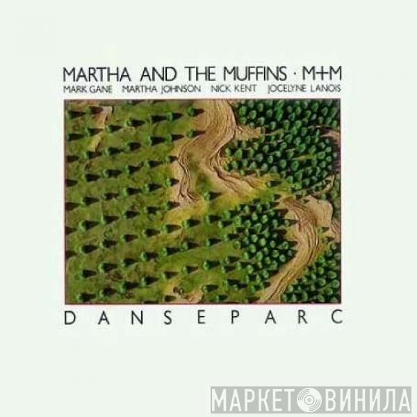 Martha And The Muffins, M + M - Danseparc