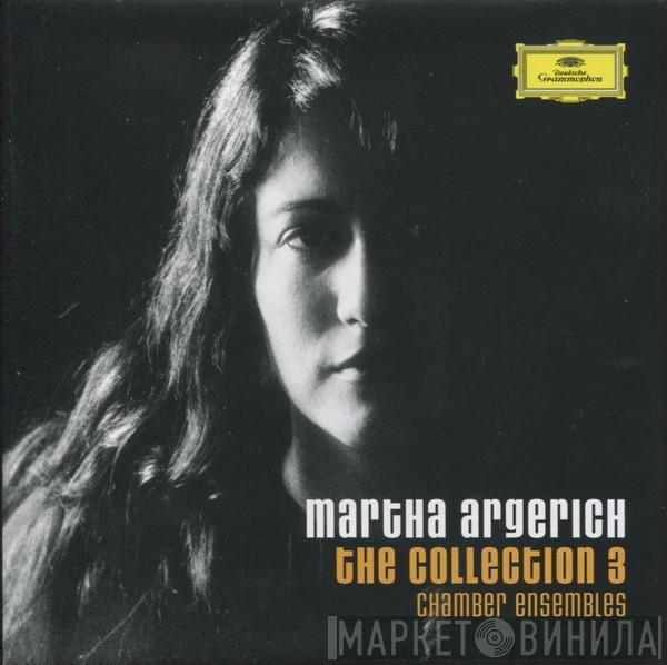  Martha Argerich  - The Collection 3: Chamber Ensembles
