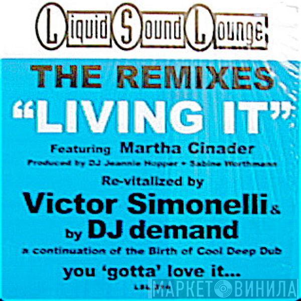 Martha Cinader - Living It (The Remixes)