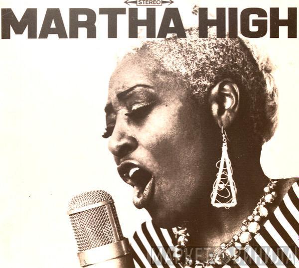 Martha High - Singing For The Good Times