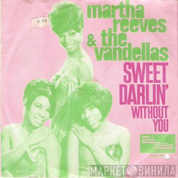  Martha Reeves & The Vandellas  - Sweet Darlin' / Without You