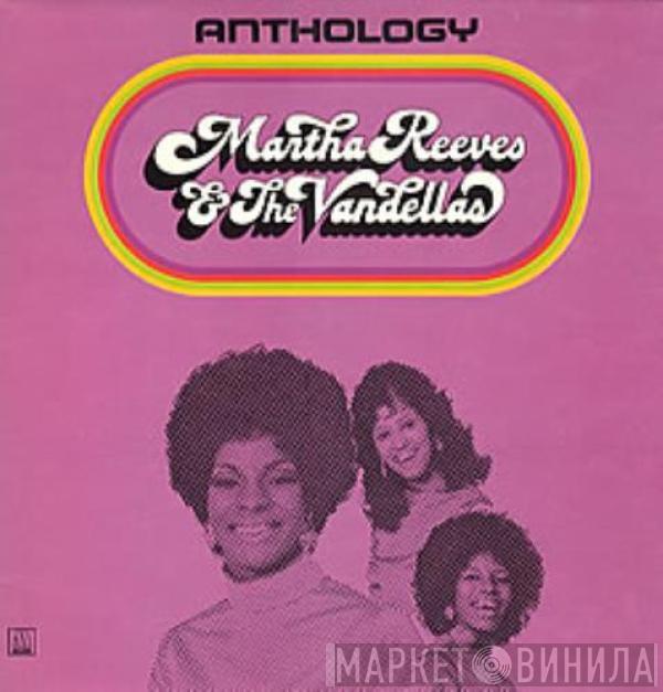 Martha Reeves & The Vandellas - Anthology
