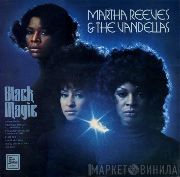 Martha Reeves & The Vandellas - Black Magic