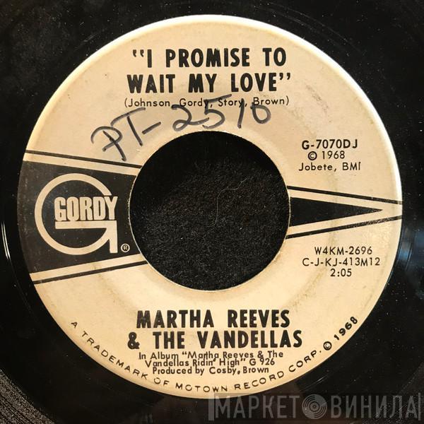 Martha Reeves & The Vandellas - I Promise To Wait My Love