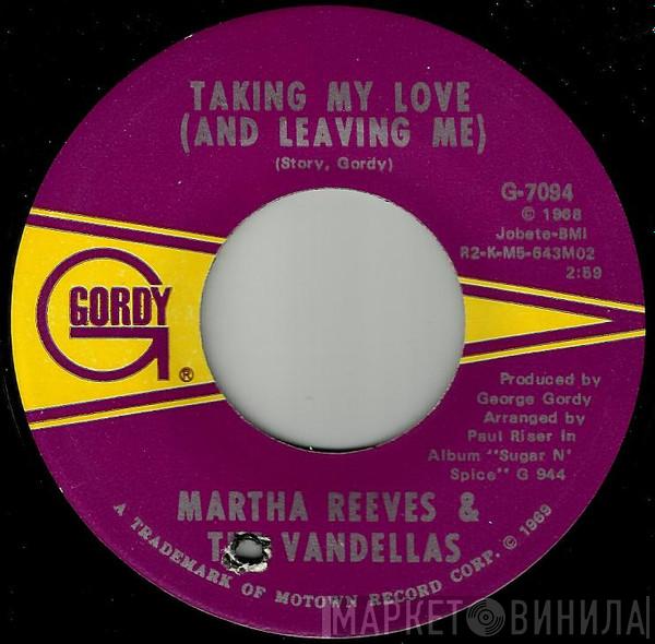 Martha Reeves & The Vandellas - Taking My Love (And Leaving Me)