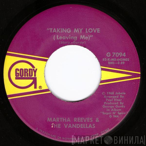 Martha Reeves & The Vandellas - Taking My Love (Leaving Me)