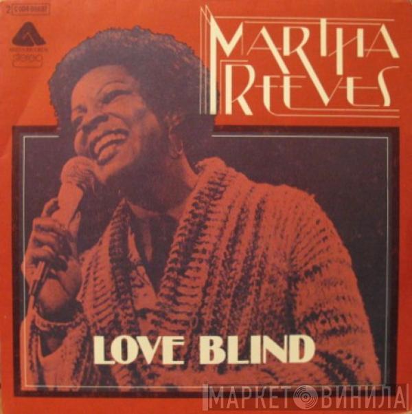 Martha Reeves - Love Blind / This Time I'll Be Sweeter