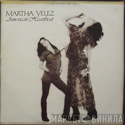 Martha Velez - American Heartbeat