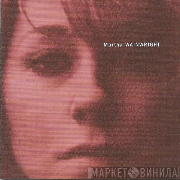  Martha Wainwright  - Martha Wainwright